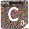 Lose It - Them Lost Boys Remix
