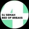 Bed of Breaks