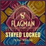 Stayed Locked Tech House