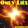 Only Lies