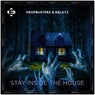 Stay Inside The House