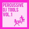 Percussive DJ Tools, Vol. 1