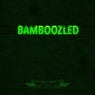 Bamboozled - EP