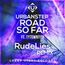 Road So Far (RudeLies Remix)