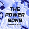 The Power Song - 140 BPM Edit