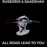 All Road Lead To You