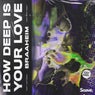How Deep Is Your Love (Chrit Leaf Remix)