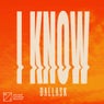 I Know