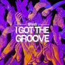 I Got the Groove (Extended Mix)