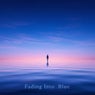 Fading Into Blue. Ep