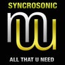 Syncrosonic All That U Need
