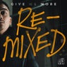 Give Me More – Remixed