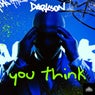 You Think (Extended Mix)