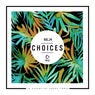 Choices - 10 Essential House Tunes, Vol. 24