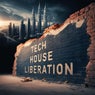 Tech House Liberation