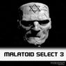 Malatoid Select 3