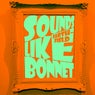 Sounds Like Bonnet