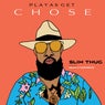 Playas Get Chose (feat. Beanz N Kornbread)