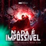 Nada é Impossível