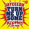 Turn Me Up Some (feat Redman & Jay Psar)
