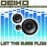 Bass Mekanik Presents Deiko: Let the Bass Flow