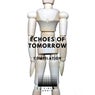 Echoes of Tomorrow