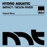 Impact / Moon River