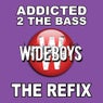 Addicted 2 The Bass (The Refix)