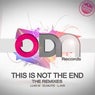 This is Not The End - The Remixes