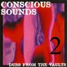 Conscious Sounds Presents Dubs from the Vaults 2