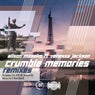 Crumbled Memories Remixes