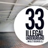 33 Illegal Underground Multibundle