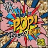 Make It Pop (Bounce Inc. Remix)
