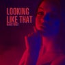 Looking Like That