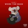 Work The Bass