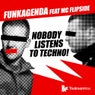 H3lix / Nobody Listens To Techno