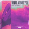 What About You (feat. Diana Miro, Hugo Cantarra & Stone Van Brooken)