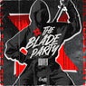 The Blade Party