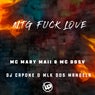 Mtg Fuck Love