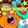 Down To Party