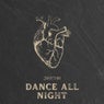DANCE ALL NIGHT
