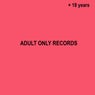 Adult Only Records 18 Years Birthday