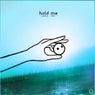 Hold Me