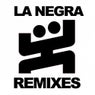 La Negra Remixes
