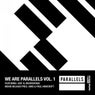 We Are Parallels, Vol. 1