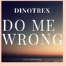 Do Me Wrong