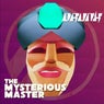 The Mysterious Master