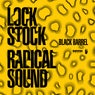 Lock Stock / Radical Sound