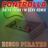 Controlla (Da Ya Think I'm Sexy Remix)