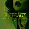 Super Hot, Vol. 4 (Cool Deep-House Shots)